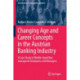 Changing Age and Career Concepts in the Austrian Banking Industry: A Case Study of Middle-Aged Non-managerial Employees and Managers