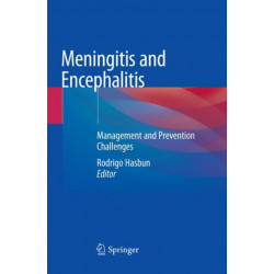 Meningitis and Encephalitis: Management and Prevention Challenges