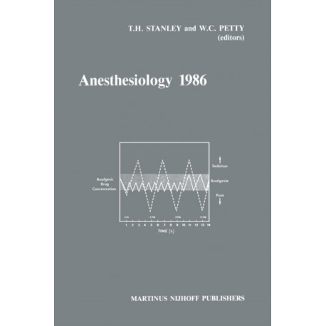 Anesthesiology 1986: Annual Utah Postgraduate Course in Anesthesiology 1986