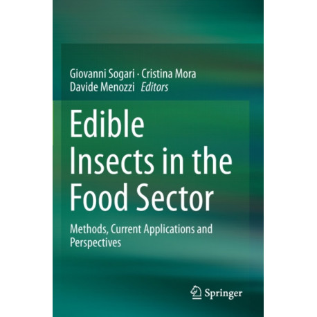 Edible Insects in the Food Sector: Methods, Current Applications and Perspectives