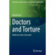 Doctors and Torture: Medicine at the Crossroads