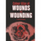 Colour Atlas of Wounds and Wounding