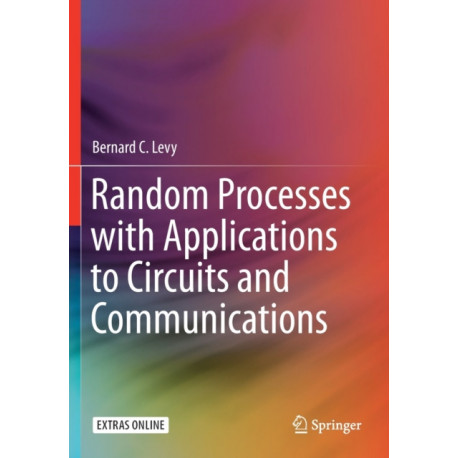 Random Processes with Applications to Circuits and Communications