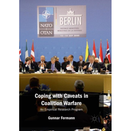 Coping with Caveats in Coalition Warfare: An Empirical Research Program