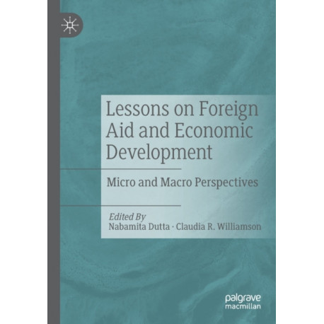 Lessons on Foreign Aid and Economic Development: Micro and Macro Perspectives