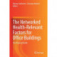 The Networked Health-Relevant Factors for Office Buildings: The Planned Health