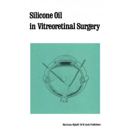 Silicone Oil in Vitreoretinal Surgery