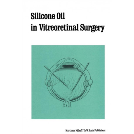 Silicone Oil in Vitreoretinal Surgery