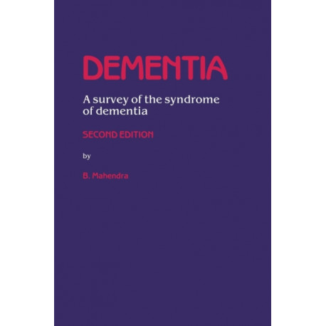 Dementia: A survey of the syndrome of dementia