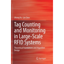 Tag Counting and Monitoring in Large-Scale RFID Systems: Theoretical Foundations and Algorithm Design