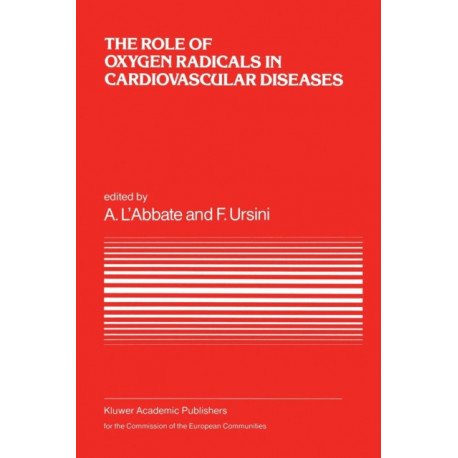 The Role of Oxygen Radicals in Cardiovascular Diseases: A Conference in the European Concerted Action on Breakdown in Human Adaptation — Cardiovascular Diseases, held in Asolo, Italy, 2–5 December 1986