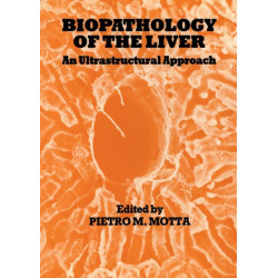 Biopathology of the Liver: An Ultrastructural Approach