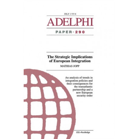 The Strategic Implications of European Integration