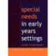 Special Needs in Early Years Settings: A Guide for Practitioners