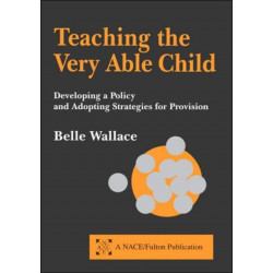 Teaching the Very Able Child: Developing a Policy and Adopting Strategies for Provision