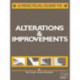 A Practical Guide to Alterations and Improvements