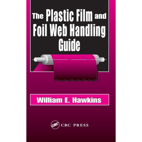 The Plastic Film and Foil Web Handling Guide