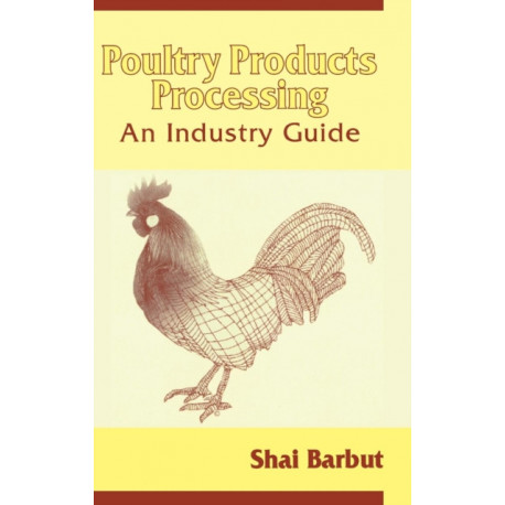 Poultry Products Processing: An Industry Guide