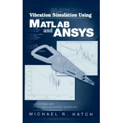 Vibration Simulation Using MATLAB and ANSYS