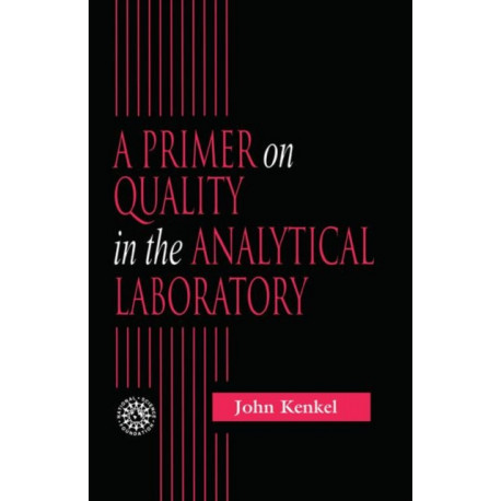 A Primer on Quality in the Analytical Laboratory