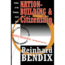 Nation-Building and Citizenship: Studies of Our Changing Social Order