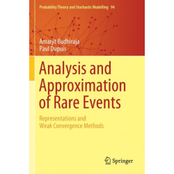 Analysis and Approximation of Rare Events: Representations and Weak Convergence Methods