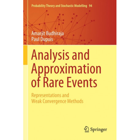 Analysis and Approximation of Rare Events: Representations and Weak Convergence Methods