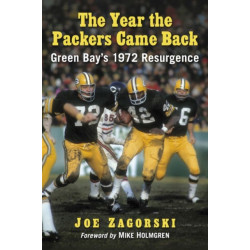 The Year the Packers Came Back: Green Bay's 1972 Resurgence