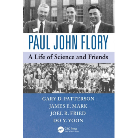Paul John Flory: A Life of Science and Friends