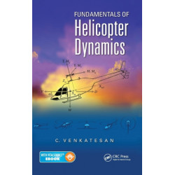 Fundamentals of Helicopter Dynamics