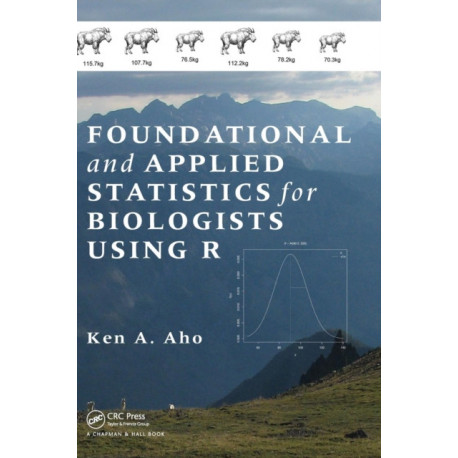 Foundational and Applied Statistics for Biologists Using R
