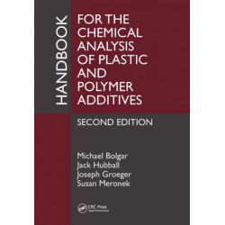 Handbook for the Chemical Analysis of Plastic and Polymer Additives