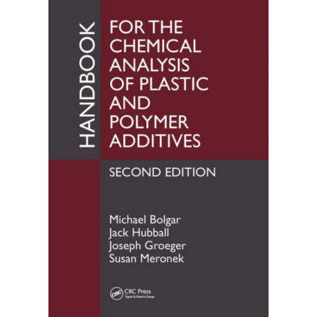 Handbook for the Chemical Analysis of Plastic and Polymer Additives