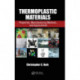 Thermoplastic Materials: Properties, Manufacturing Methods, and Applications
