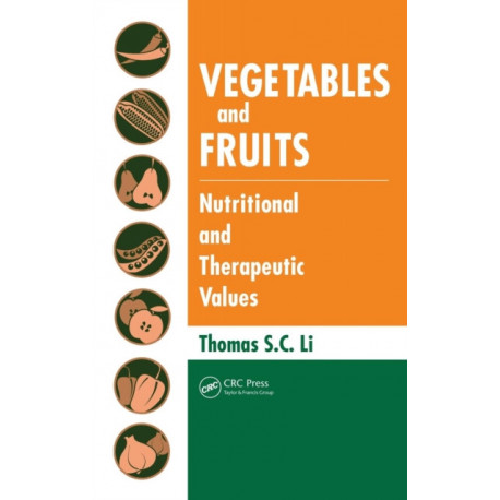 Vegetables and Fruits: Nutritional and Therapeutic Values