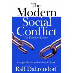 The Modern Social Conflict: The Politics of Liberty