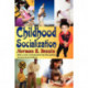 Childhood Socialization: Revised Second Edition