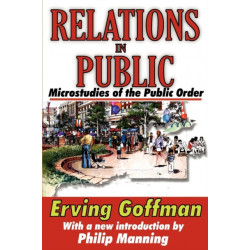 Relations in Public: Microstudies of the Public Order
