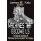 Machines That Become Us: The Social Context of Personal Communication Technology