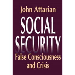 Social Security: False Consciousness and Crisis