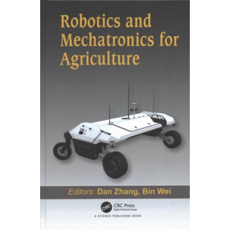 Robotics and Mechatronics for Agriculture