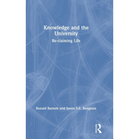 Knowledge and the University: Re-claiming Life