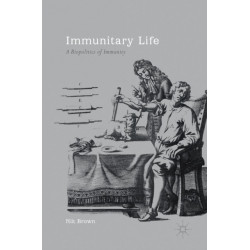 Immunitary Life: A Biopolitics of Immunity