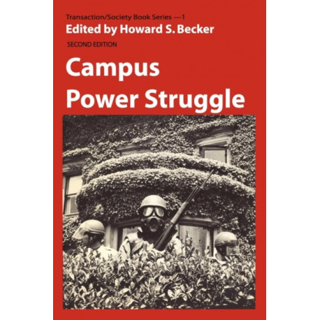 Campus Power Struggle: Transaction/Society Book Series -1