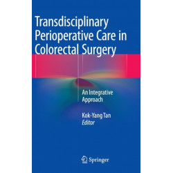 Transdisciplinary Perioperative Care in Colorectal Surgery: An Integrative Approach