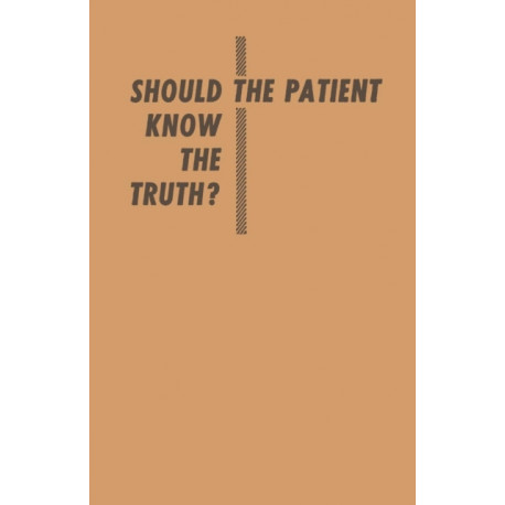 Should the Patient Know the Truth?: A Response of physicians, nurses, clergymen, and lawyers