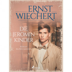 Die Jeromin-Kinder - Roman in zwei Bänden