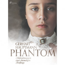 Phantom - Aufzeichnungen eines ehemaligen Sträflings