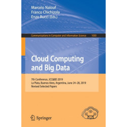 Cloud Computing and Big Data: 7th Conference, JCC&BD 2019, La Plata, Buenos Aires, Argentina, June 24–28, 2019, Revised Selected Papers