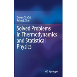 Solved Problems in Thermodynamics and Statistical Physics